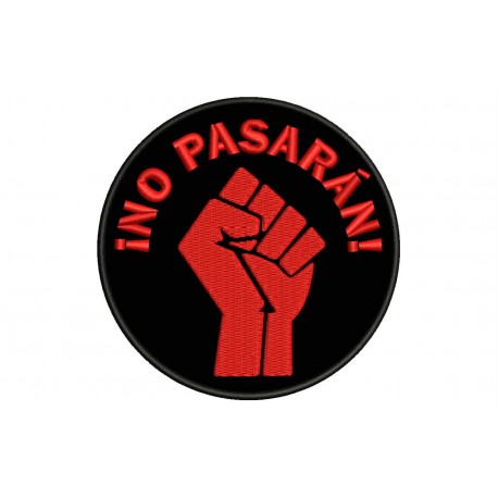 FIST NO PASARAN (They shall not pass) Embroidered Patch